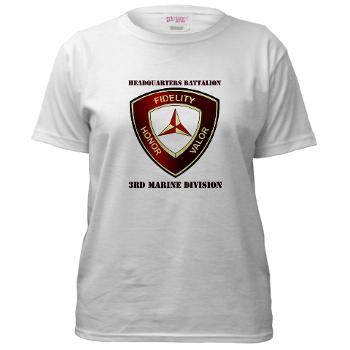 HB3MD - A01 - 01 - Headquarters Bn - 3rd MARDIV with Text - Women's T-Shirt